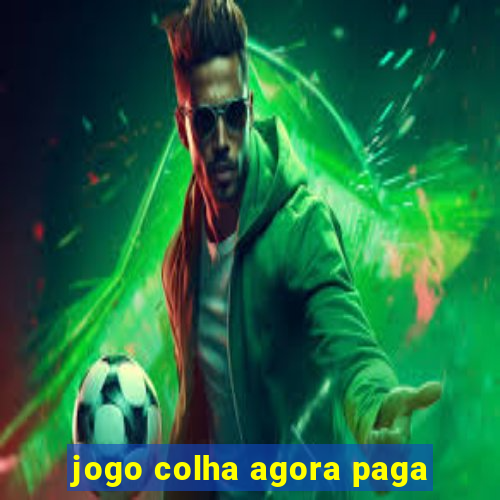 jogo colha agora paga